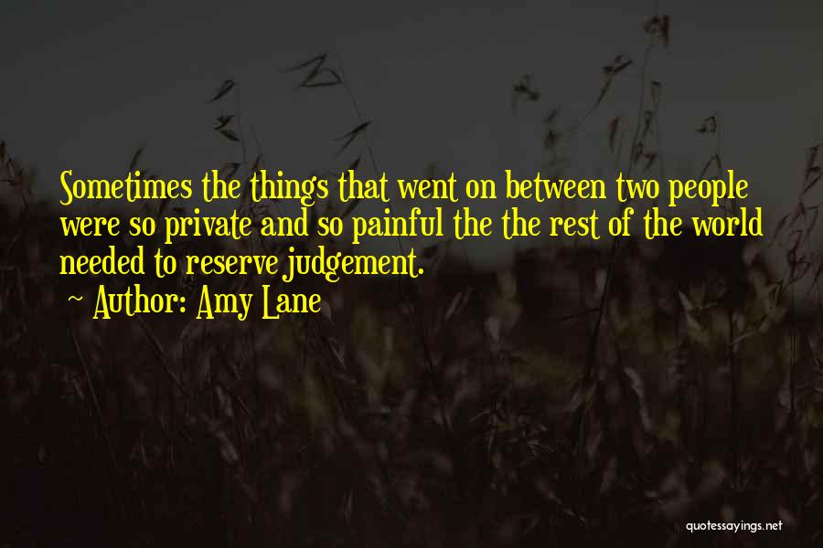 Painful Quotes By Amy Lane Painful Quotes By Amy Lane