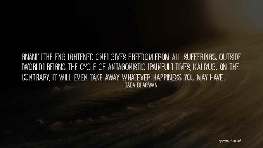 Painful Quotes Quotes By Dada Bhagwan Painful Quotes Quotes By Dada Bhagwan