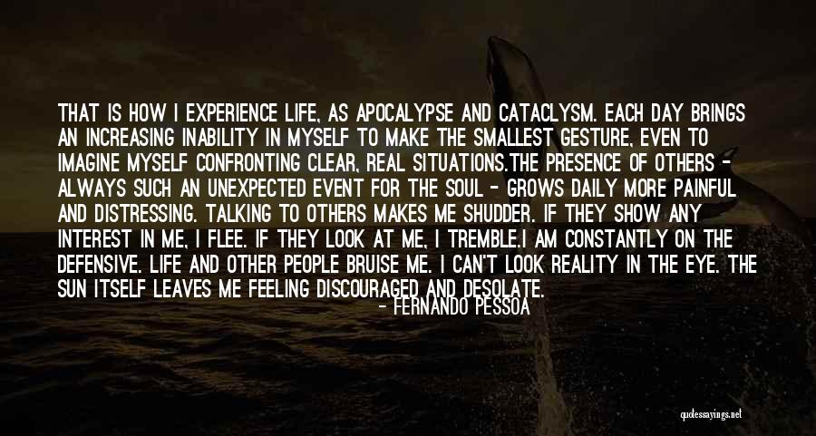 Painful Situations Quotes By Fernando Pessoa