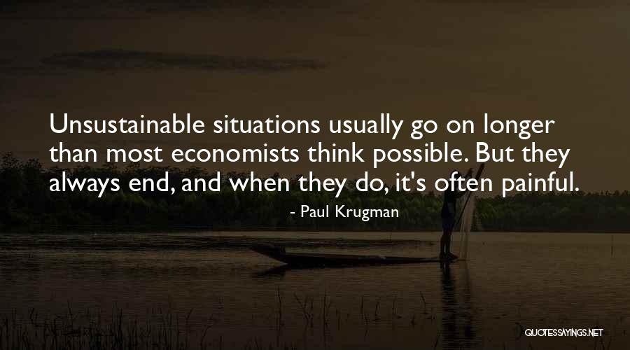 Painful Situations Quotes By Paul Krugman