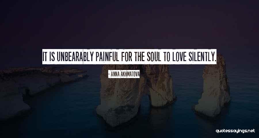 Painful Soul Quotes By Anna Akhmatova Painful Soul Quotes By Anna Akhmatova