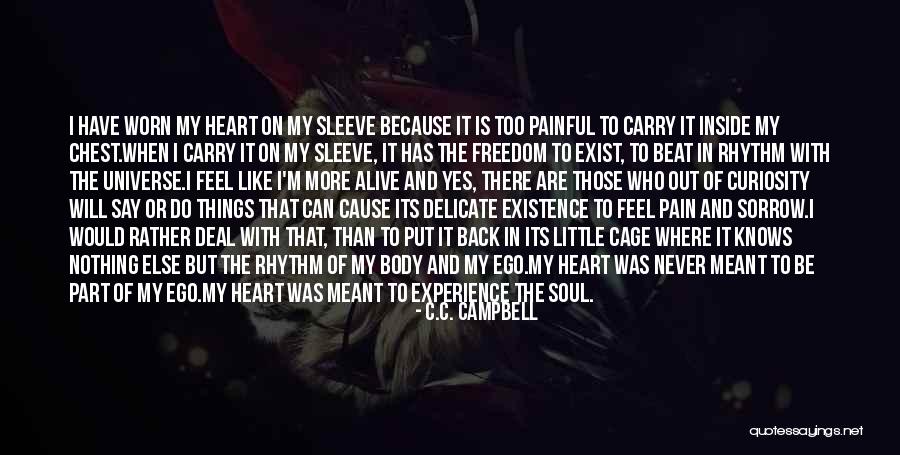 Painful Soul Quotes By C.C. Campbell Painful Soul Quotes By C.C. Campbell