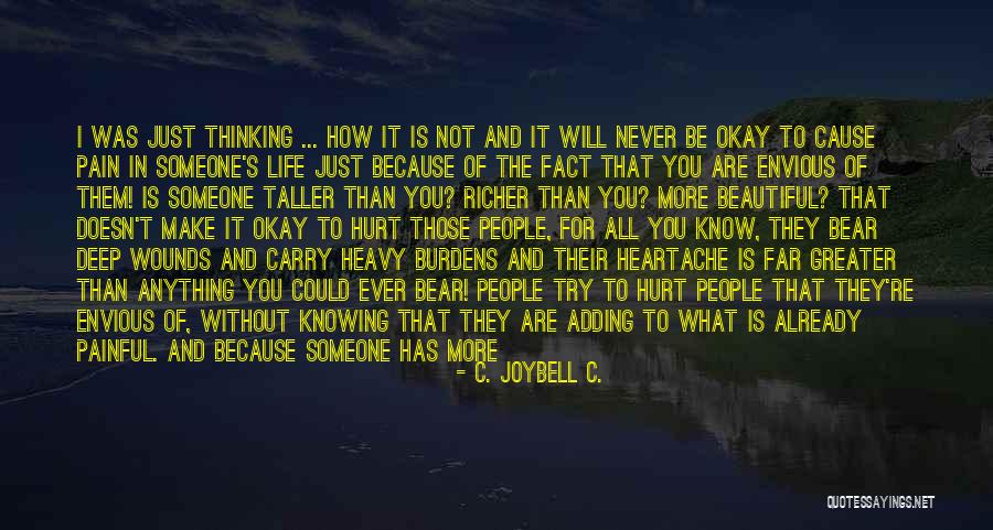 Painful Soul Quotes By C. JoyBell C.