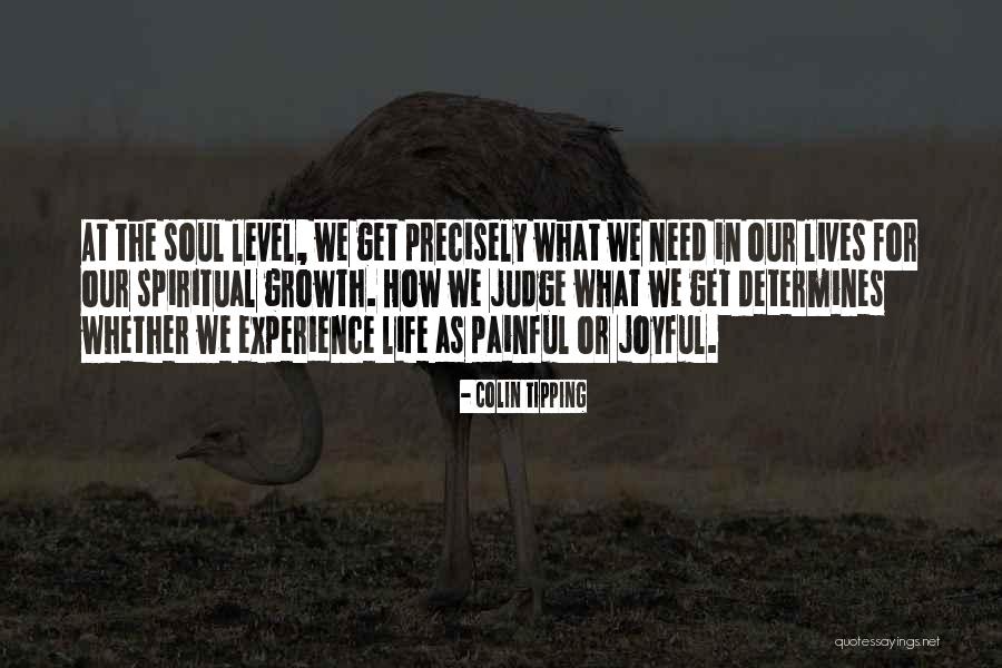 Painful Soul Quotes By Colin Tipping