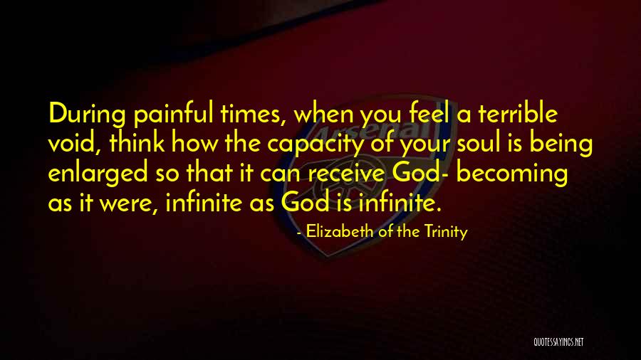 Painful Soul Quotes By Elizabeth Of The Trinity Painful Soul Quotes By Elizabeth Of The Trinity