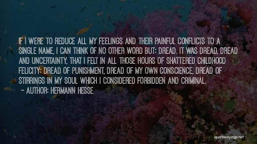 Painful Soul Quotes By Hermann Hesse