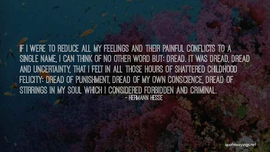 Painful Soul Quotes By Hermann Hesse