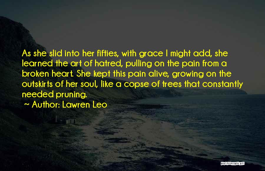 Painful Soul Quotes By Lawren Leo