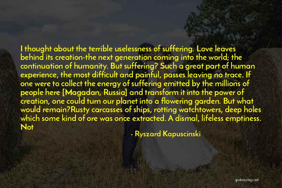 Painful Soul Quotes By Ryszard Kapuscinski