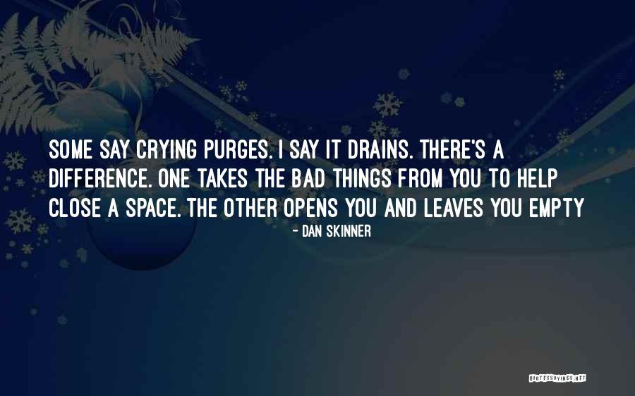 Painful Things Quotes By Dan Skinner Painful Things Quotes By Dan Skinner