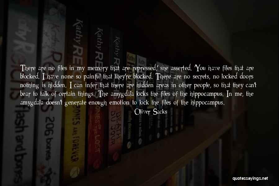 Painful Things Quotes By Oliver Sacks Painful Things Quotes By Oliver Sacks