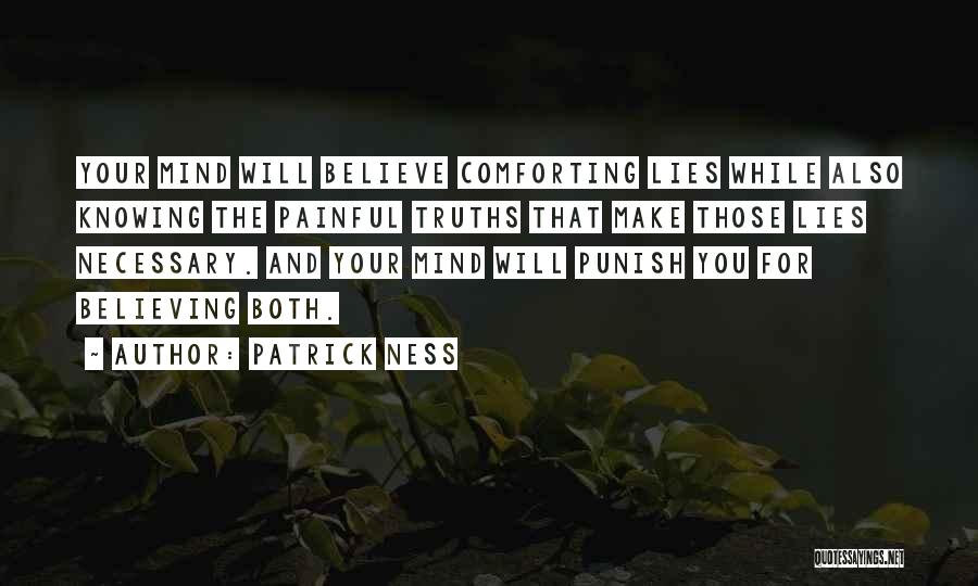 Painful Truths Quotes By Patrick Ness