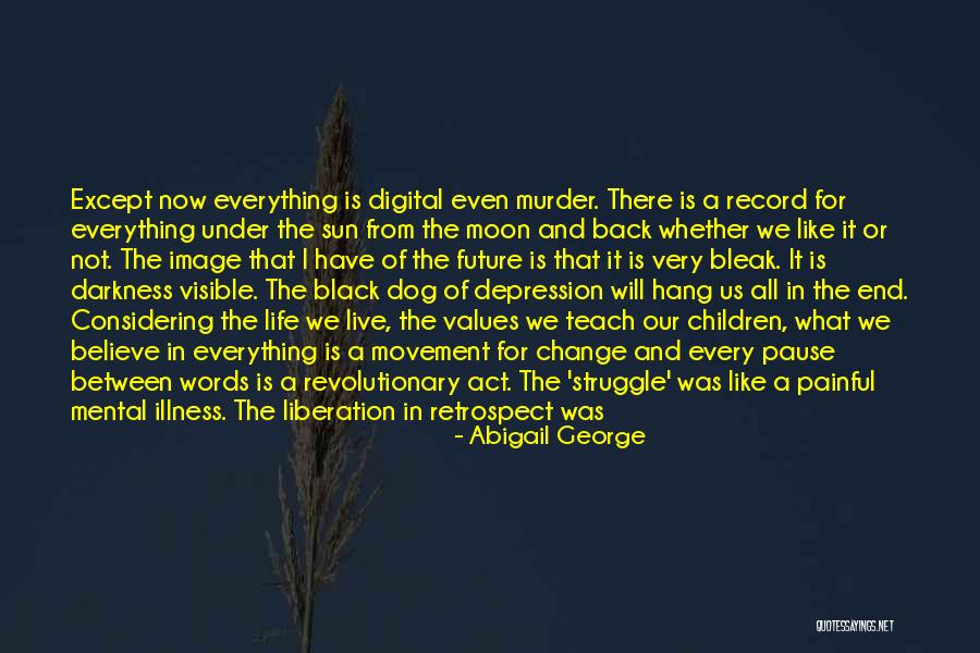 Painful Words Quotes By Abigail George Painful Words Quotes By Abigail George