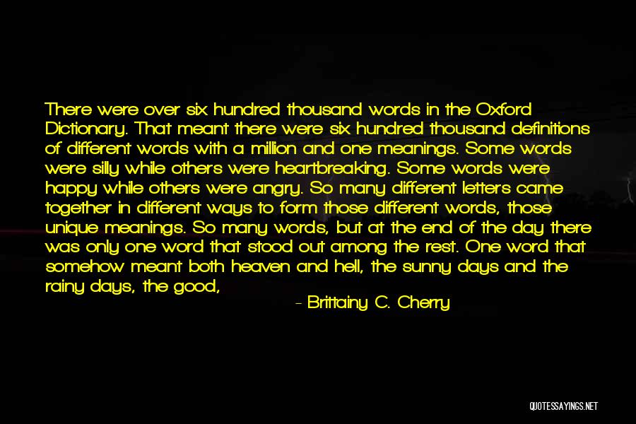 Painful Words Quotes By Brittainy C. Cherry