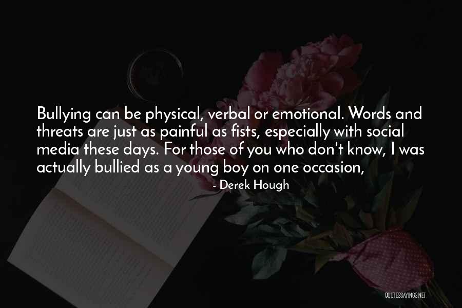 Painful Words Quotes By Derek Hough Painful Words Quotes By Derek Hough