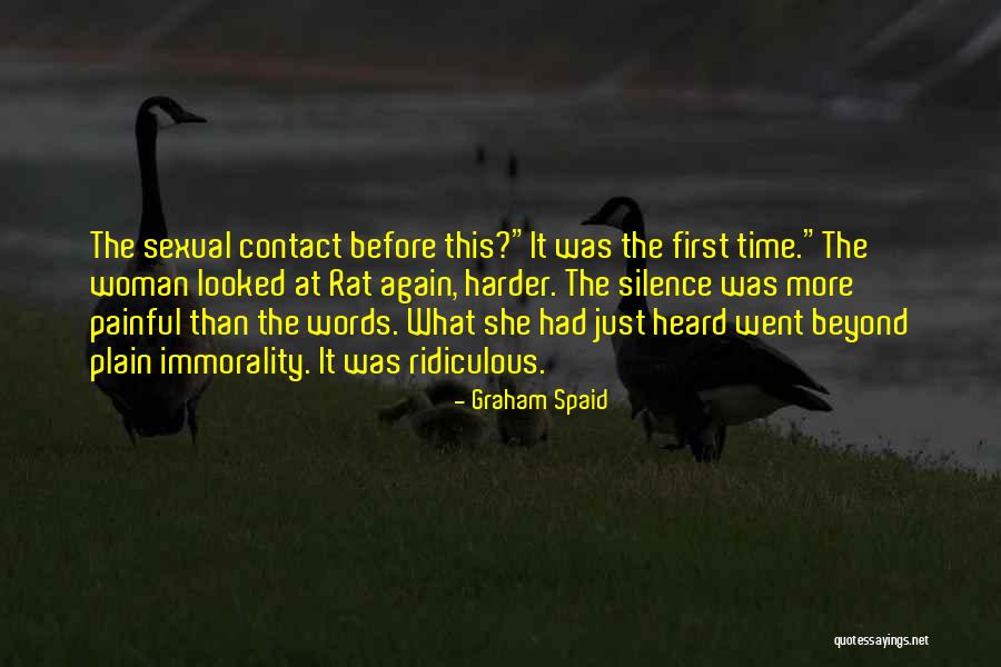 Painful Words Quotes By Graham Spaid