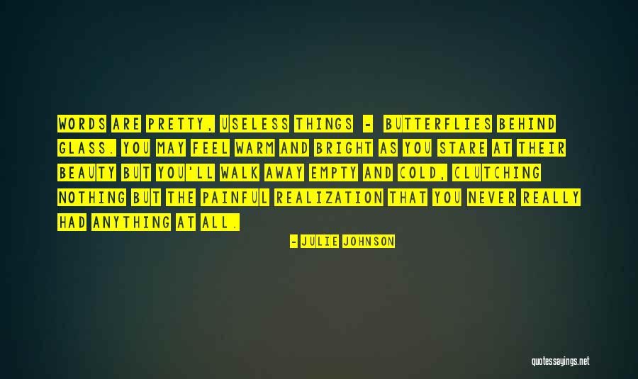 Painful Words Quotes By Julie Johnson Painful Words Quotes By Julie Johnson