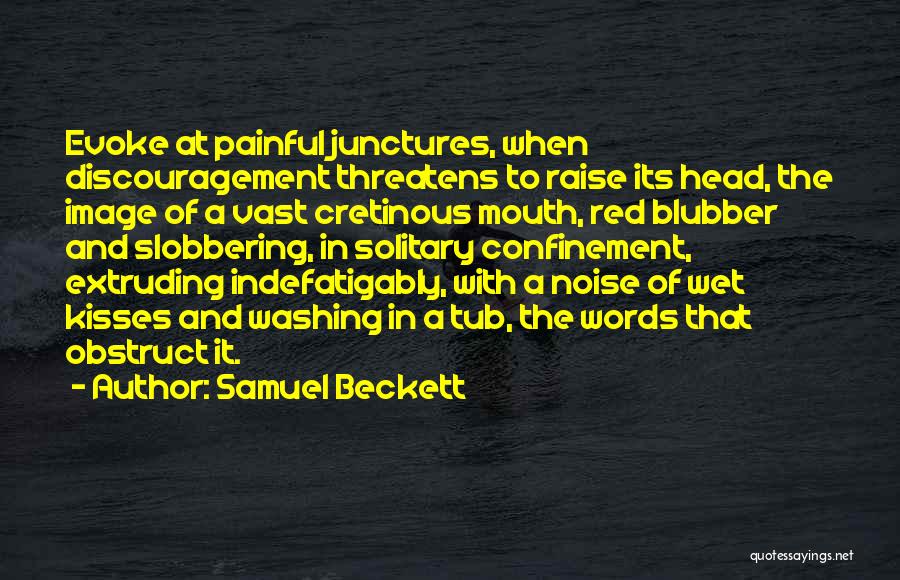 Painful Words Quotes By Samuel Beckett