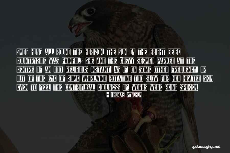 Painful Words Quotes By Thomas Pynchon Painful Words Quotes By Thomas Pynchon
