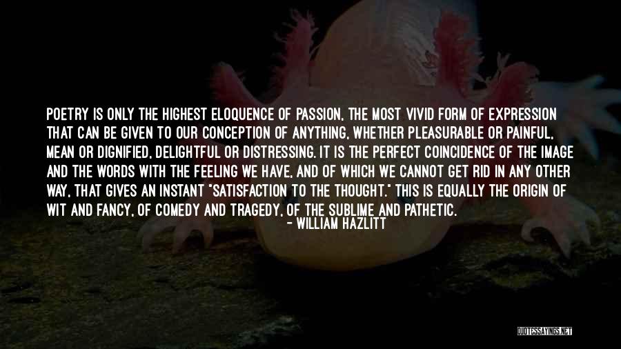 Painful Words Quotes By William Hazlitt Painful Words Quotes By William Hazlitt