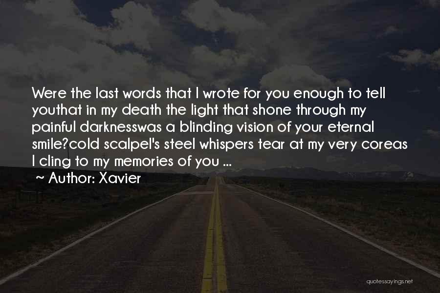 Painful Words Quotes By Xavier