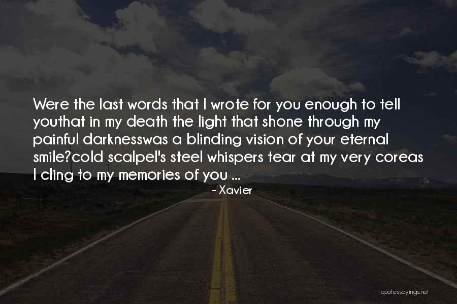 Painful Words Quotes By Xavier