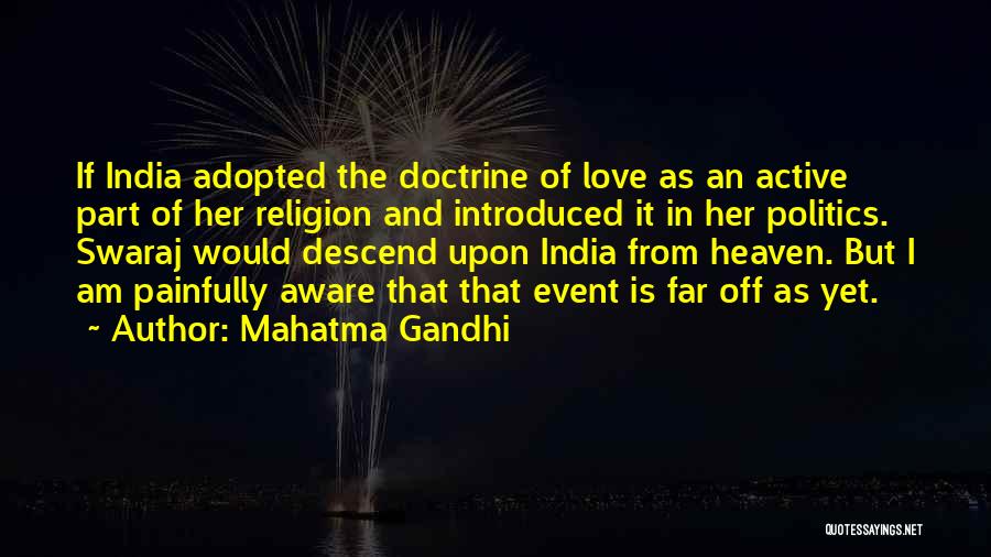 Painfully Love Quotes By Mahatma Gandhi