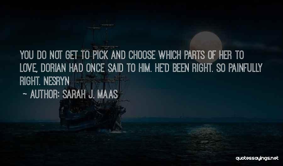 Painfully Love Quotes By Sarah J. Maas