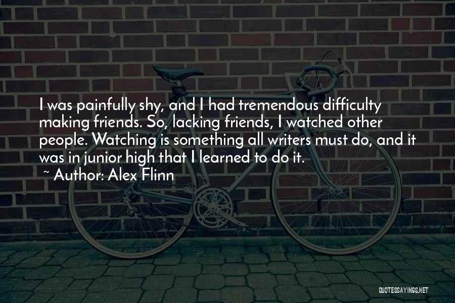 Painfully Shy Quotes By Alex Flinn