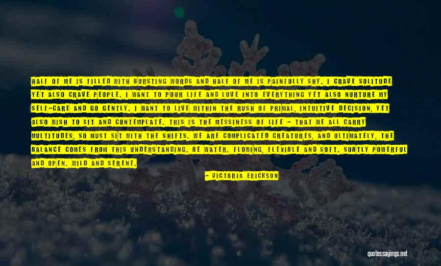 Painfully Shy Quotes By Victoria Erickson Painfully Shy Quotes By Victoria Erickson