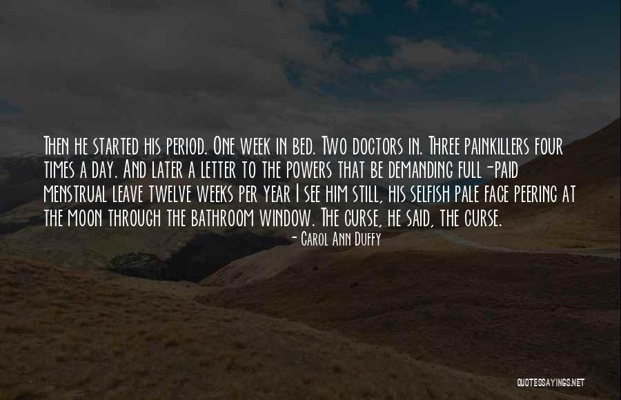 Painkillers Quotes By Carol Ann Duffy