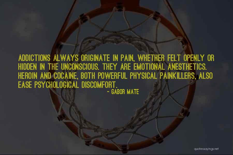 Painkillers Quotes By Gabor Mate