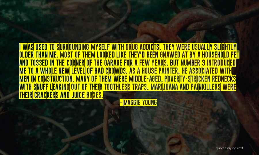 Painkillers Quotes By Maggie Young