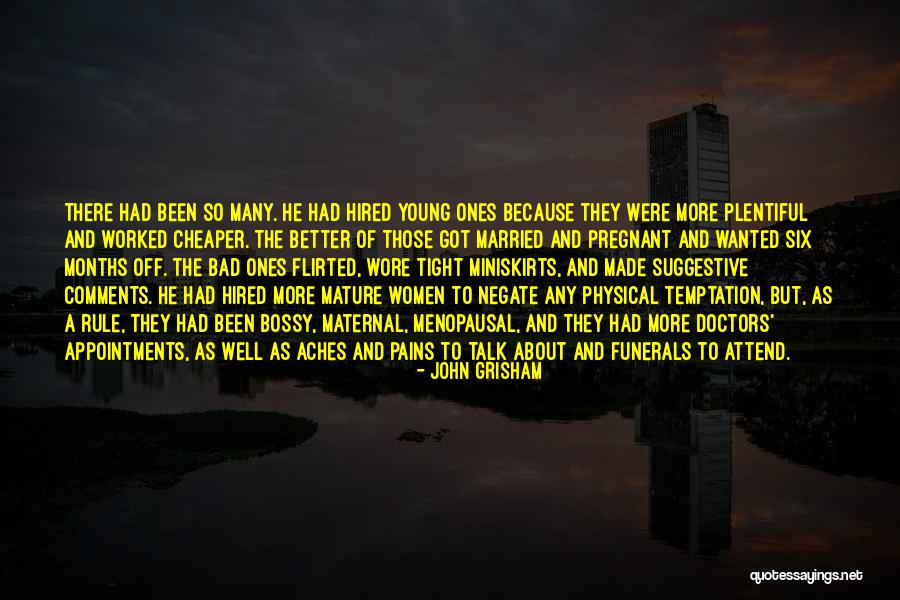 Pains And Aches Quotes By John Grisham Pains And Aches Quotes By John Grisham