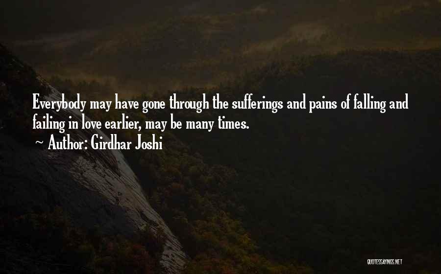Pains And Sufferings Quotes By Girdhar Joshi