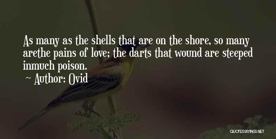 Pains Of Love Quotes By Ovid