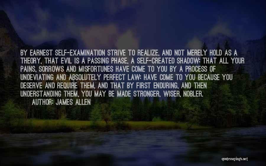 Pains Quotes By James Allen