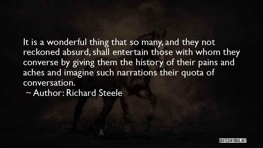 Pains Quotes By Richard Steele