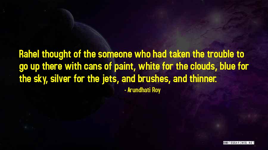 Paint Brushes Quotes By Arundhati Roy Paint Brushes Quotes By Arundhati Roy