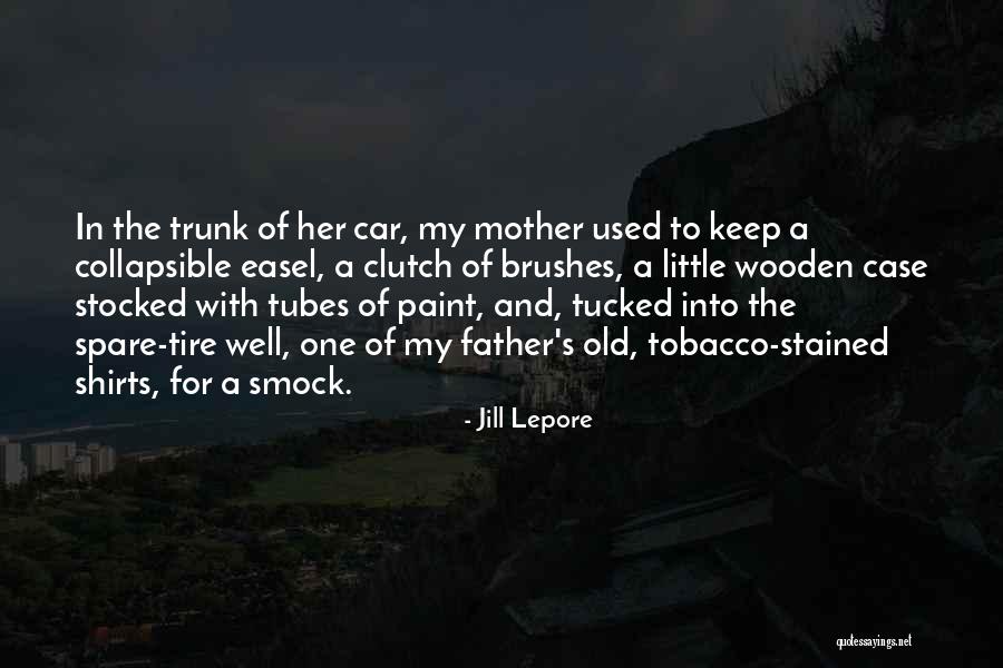 Paint Brushes Quotes By Jill Lepore Paint Brushes Quotes By Jill Lepore