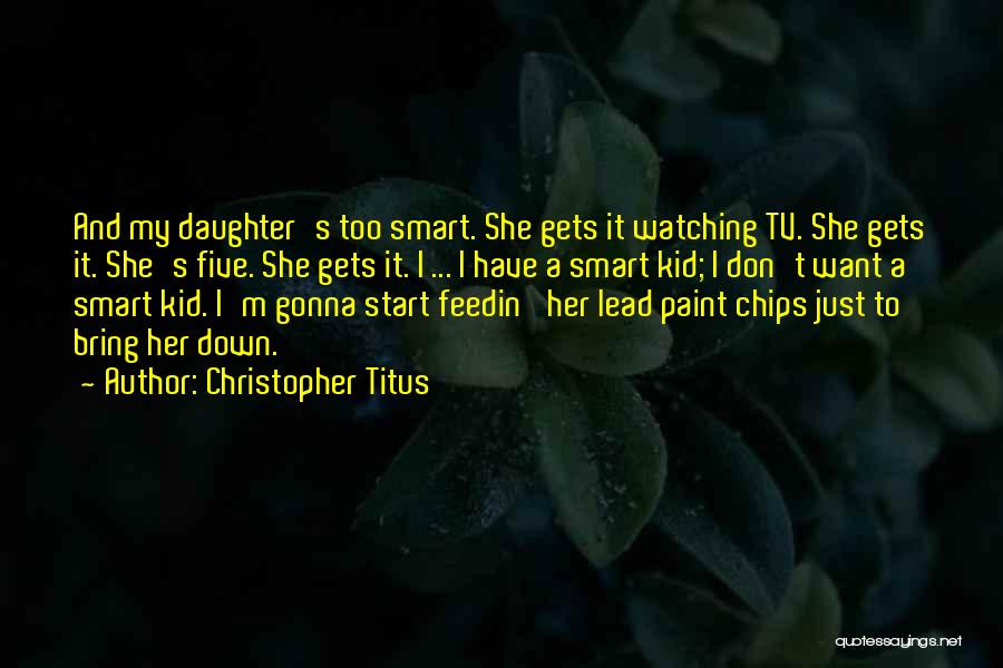 Paint Chips Quotes By Christopher Titus