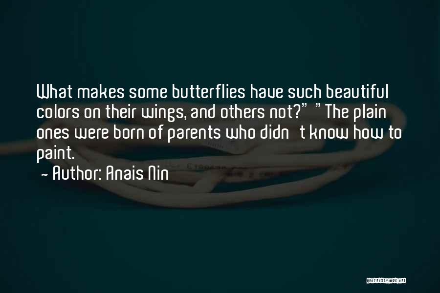 Paint Colors Quotes By Anais Nin