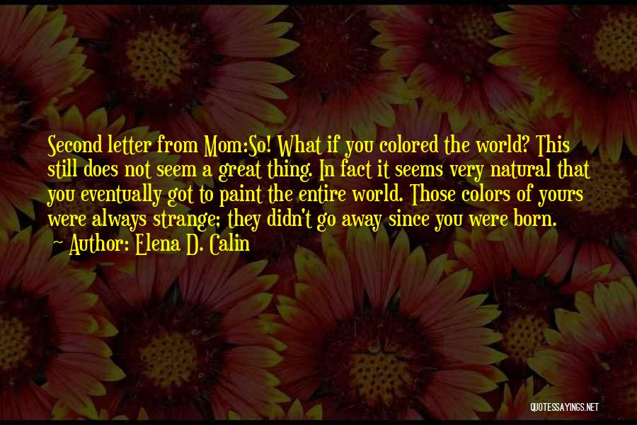 Paint Colors Quotes By Elena D. Calin