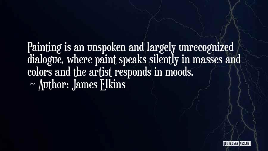 Paint Colors Quotes By James Elkins