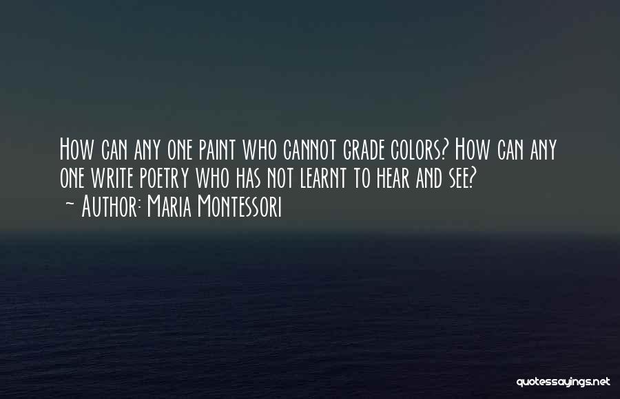 Paint Colors Quotes By Maria Montessori