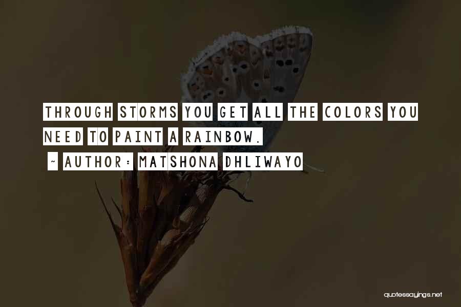 Paint Colors Quotes By Matshona Dhliwayo