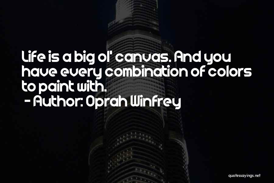 Paint Colors Quotes By Oprah Winfrey