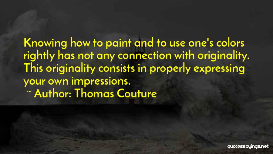 Paint Colors Quotes By Thomas Couture