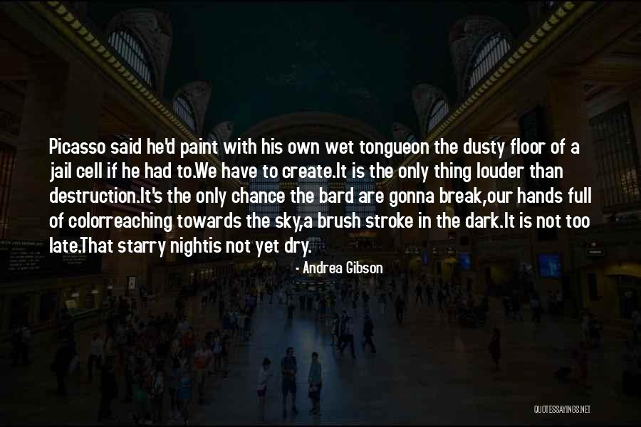 Paint Dry Quotes By Andrea Gibson