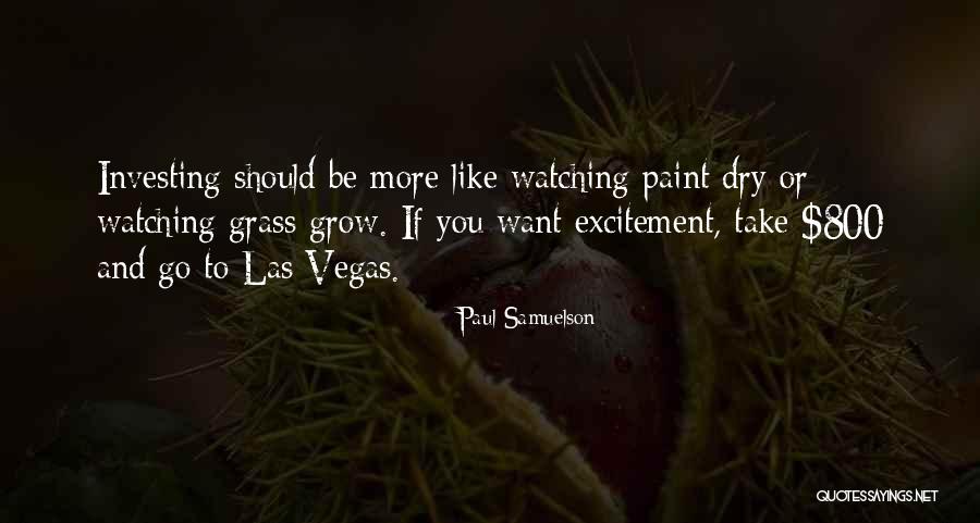 Paint Dry Quotes By Paul Samuelson